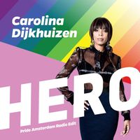 Carolina Dijkhuizen - Hero (Pride Amsterdam Radio Edit)