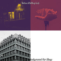 Deluxe Chillhop Lofi - Modern Chill Hop - Background for Sleep