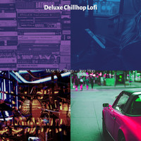 Deluxe Chillhop Lofi - Music for Sleep - Jazz Hop