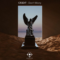 CR3DIT - Don't Worry (Radio Edit)