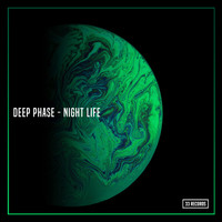 Deep Phase - Night Life (Explicit)