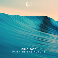 Eric Doz - Faith in The Future