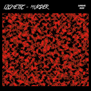 Izometic - Murder
