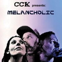 CCK - Melancholic