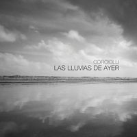Corciolli - Las Lluvias de Ayer