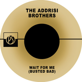 The Addrisi Brothers - Wait for Me (Busted Bad)