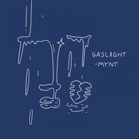 Mynt - Gaslight