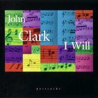 John Clark - I Will