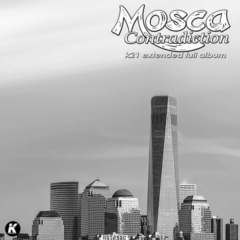 Mosca - Contradiction K21 Extended Full Album (k21 Extended Version)