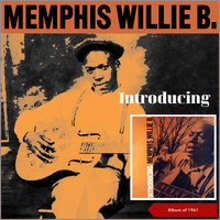 Memphis Willie B. - Introducing Memphis Willie B. (Album of 1961)