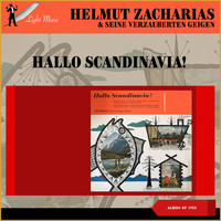Helmut Zacharias & His Magic Violins - Hallo Scandinavia! (Album of 1958)