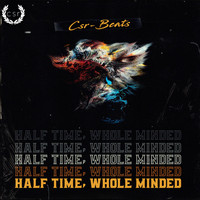 Cassian - Half Time, Whole Minded (Explicit)