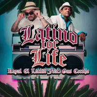 Royal El Latino - LATINO FOR LIFE