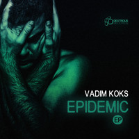 Vadim Koks - Epidemic EP