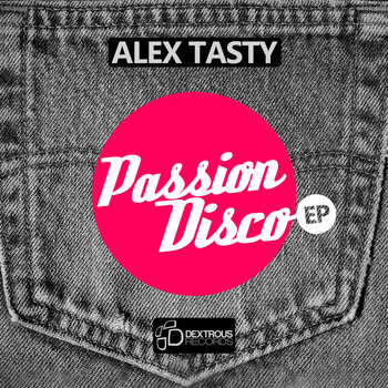 Alex Tasty - Passion Disco EP