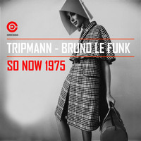 Tripmann - So Now 1975