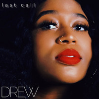 Drew - Last Call