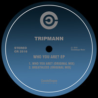 Tripmann - Who You Are?