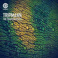 Tripmann - The Shapeshifters