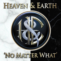 Heaven & Earth - No Matter What