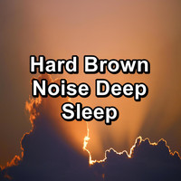 Granular - Hard Brown Noise Deep Sleep