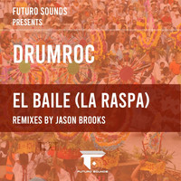 DRUMROC - El Baile (La Raspa)