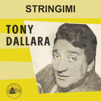 Tony Dallara - Stringimi (1961)