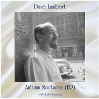 Dave Lambert - Autumn Nocturne (EP) (All Tracks Remastered)