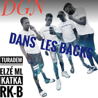 DGN - Dans Les Backs (Explicit)