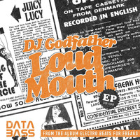 DJ Godfather - Loud Mouth EP (Explicit)