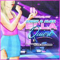 Erick y Alex - Ella Quiere