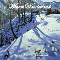 Jeff Moore - Winter Wonderland (feat. J. Cavatio)
