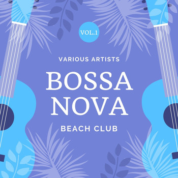 Various Artists - Bossa Nova Beach Club, Vol. 1