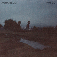 Aura Blum - Fuego