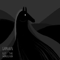 Samhain - Let the Horses Run