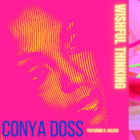 Conya Doss - Wishful Thinking (feat. B. Golden)