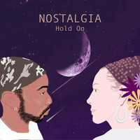 Nostalgia - Hold On