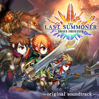 H-Pi - Brave Frontier: The Last Summoner (Original Game Soundtrack)