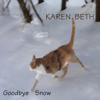 Karen Beth - Goodbye Snow