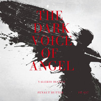 Valerio Bianco - The Dark Voice of Angel