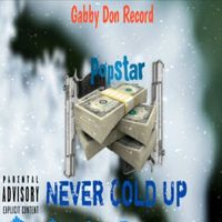 Popstar - Never Cold Up