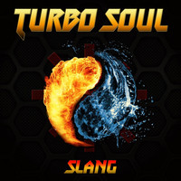 Slang - Turbo Soul