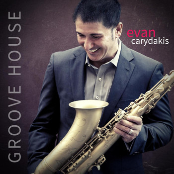 Evan Carydakis - Groove House