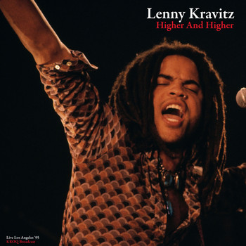 Lenny Kravitz - Higher And Higher (Live '95)