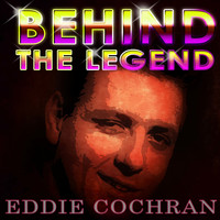 Eddie Cochran - Behind The Legend