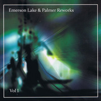 Emerson Lake & Palmer - Re-works, Vol. 1