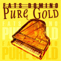 Fats Domino - Pure Gold