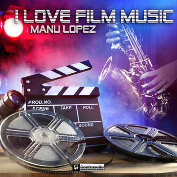 Manu Lopez - I Love Film Music
