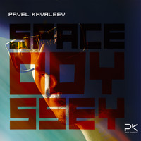 Pavel Khvaleev - Space Odyssey