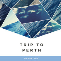 Oskar Jay - Trip to Perth